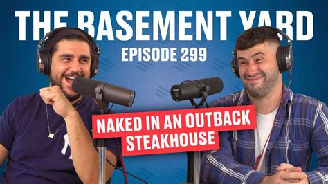 Naked In An Outback Steakhouse The Basement Yard 299 YouTube