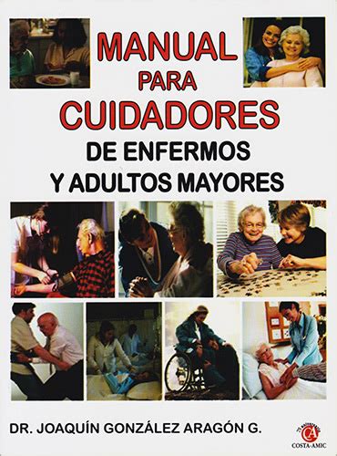 Librería Morelos Manual Para Cuidadores De Enfermos Y Adultos Mayores