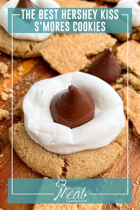 The Best Hershey Kiss Smores Cookies Recipe
