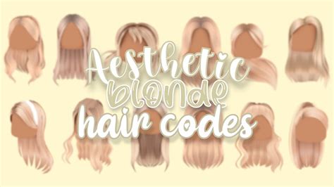 Aesthetic Blonde Hair Codes Roblox Youtube