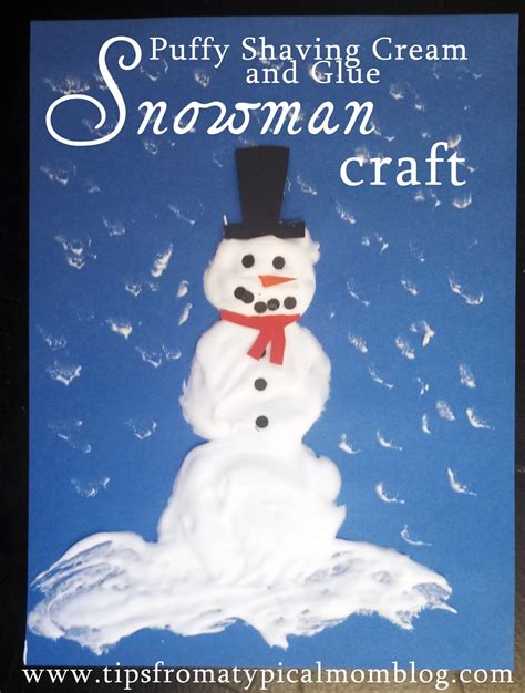 Puffy Shaving Cream And Glue Snowman Craft Tips From A