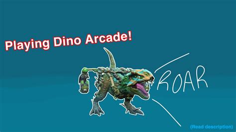 Playing Dino Arcade Youtube