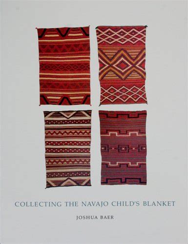 Collecting The Navajo Childs Blanket — Morning Star Gallery