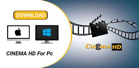 Cinema Hd For Pc Windows 7811011 32 Bit Or 64 Bit And Mac Apps For Pc