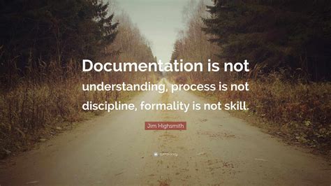 Top 24 Quotes And Sayings About Documentation