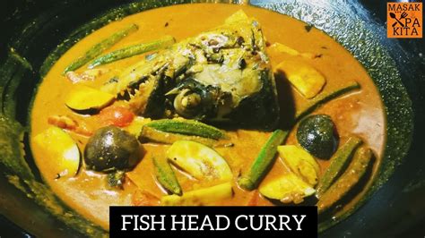 Kari kepala ikan yang pekat berempah, pedas, masam, semua cukup rasa. KARI KEPALA IKAN TENGGIRI | FISH HEAD CURRY - BY MASAK APA ...