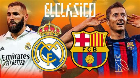 Jadwal Real Madrid Vs Barcelona Di Final Piala Super Spanyol 2023
