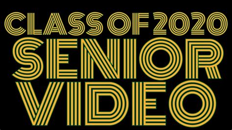 Class Of 2020 Senior Video Youtube