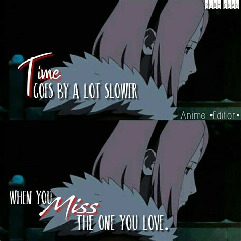 Anime Quotes Time Becomes Slower Whenever I Miss You Sakura Haruno Uchiha Quotes Anime Love