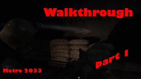 Metro 2033 Walkthrough Part 1 No Commentary Youtube