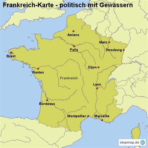 Karte von frankreich mit der hauptstadt paris. StepMap - Landkarte Frankreich (Karte politisch mit ...