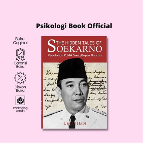 Jual Buku The Hidden Tales Of Soekarno Perjalanan Politik Sang Bapak