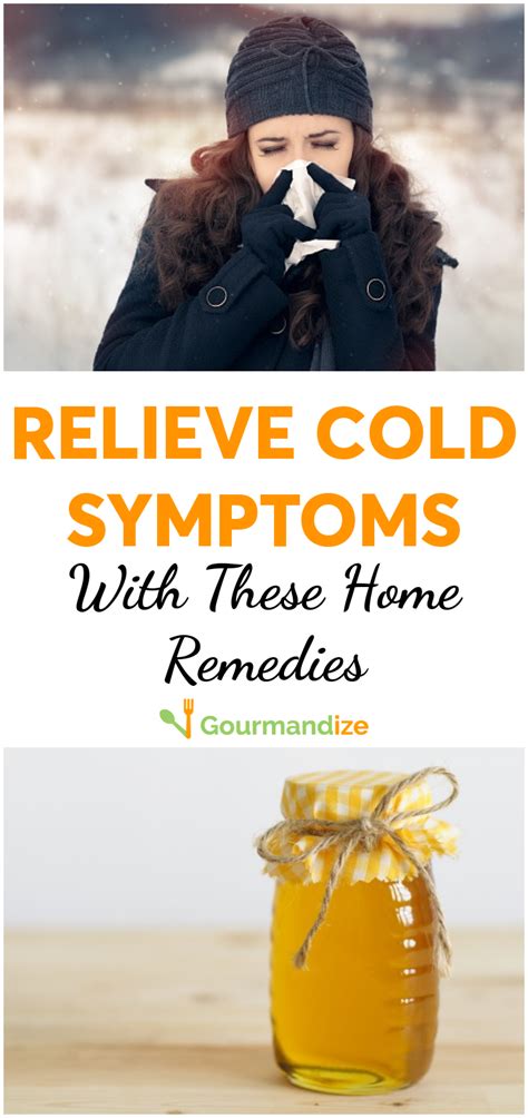 Relieve Cold Symptoms With These Home Remedies