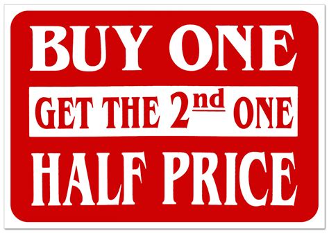 Buy One Get The 2nd One Half Price Retail Store Sale Sign Business