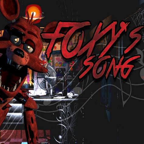 Itowngameplay Foxys Song La Canción De Foxy De Five Nights At