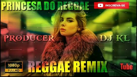 Reggae SÓ Remix Sem Vinheta Magic Rude Mattybraps Cover Princesa Do Reggae Producer By Dj
