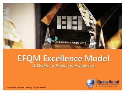 Efqm Excellence Model By Operational Excellence Consulting By
