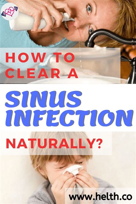 How To Clear A Sinus Infection Naturally At Home Sinusitis Nasal