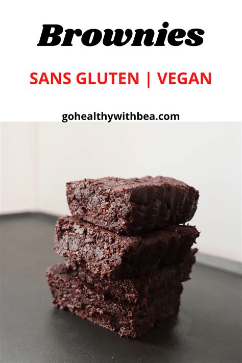 Brownies Fondants Sans Gluten Sans Beurre Go Healthy With Bea