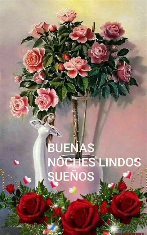 A Painting Of Roses In A Vase With The Words Buenas Noches Lindos Suenos