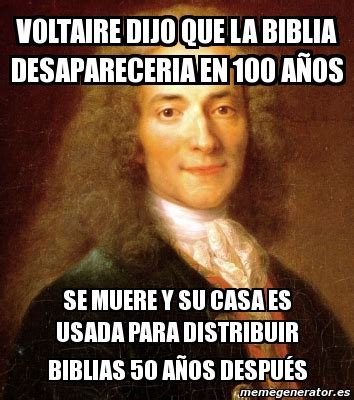 Updated daily, for more funny memes check our homepage. Meme Personalizado - Voltaire dijo que la biblia ...