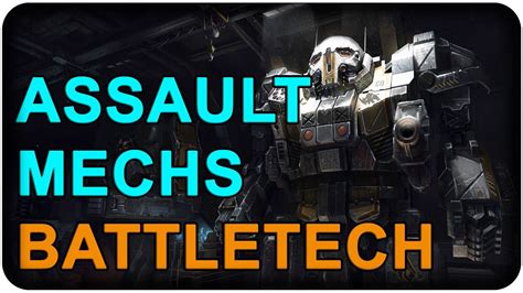 Assault Mechs Overview Battletech Beta Ttb Youtube