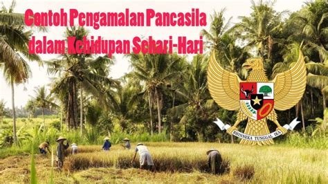 10 Contoh Soal Pengamalan Pancasila Dalam Kehidupan Sehari Hari Riset