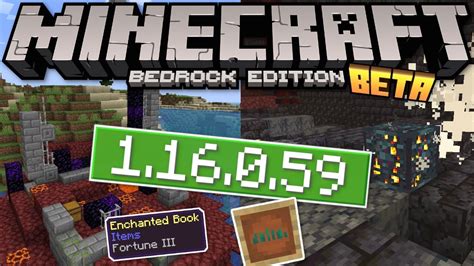 Minecraft Bedrock BETA 1 16 0 59 OUT NOW Fortune Fix Change Log
