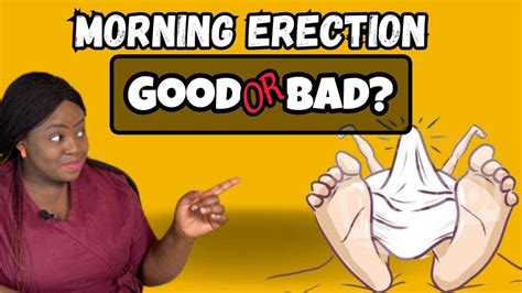 Morning Erections Good Or Bad What Causes Morning Wood Sexualhealthformen Youtube