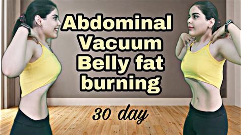 Abdominal Vacuum Belly Fat Burning In 30 Daythe Best Fat Burning