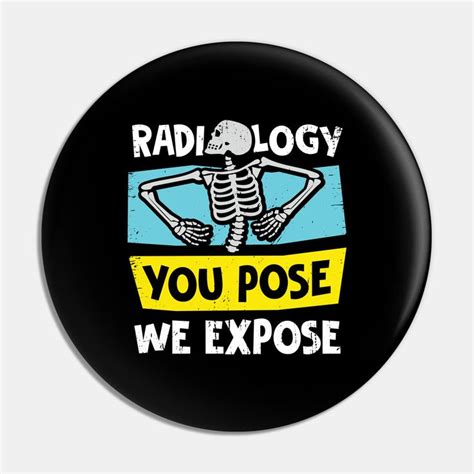 Radiology X Ray Tech Technologist Radiologist T Pin Radiology In