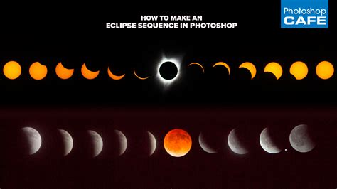 How To Photograph An Eclipse And Make An Eclipse Sequence In Photoshop