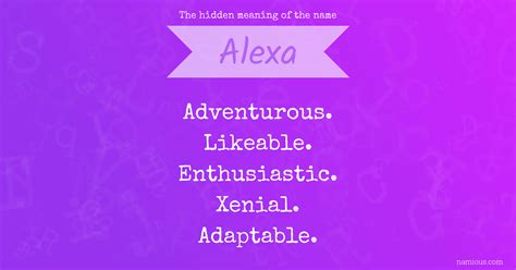 The Hidden Meaning Of The Name Alexa Namious