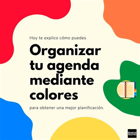 C Mo Utilizar Los Colores Para Organizar Nuestra Agenda