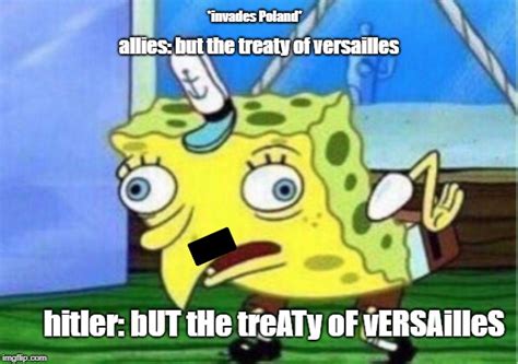 But The Treaty Of Versailles Imgflip