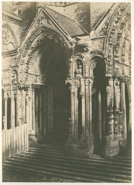 Chartres Cathedral By Le Secq Nègre And Bisson Frères Exhibitions