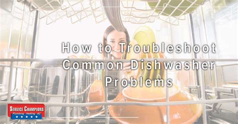 How To Troubleshoot Common Dishwasher Problems Fully4world