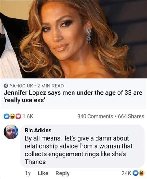 jennifer lopez says men under the age of 33 are really useless 9gag