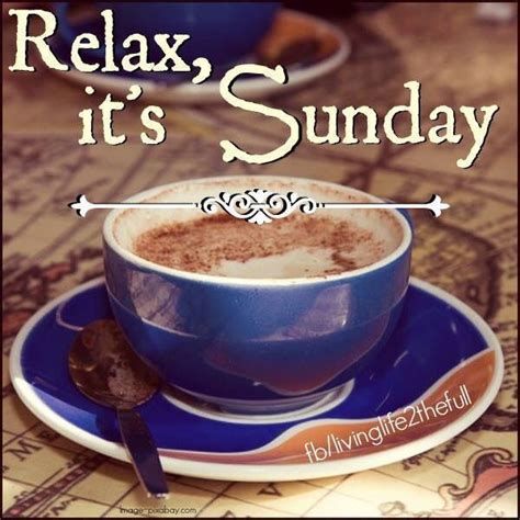 Relax Its Sunday Pictures Photos And Images For Facebook