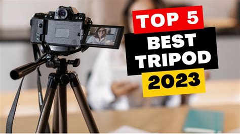 Top 5 Best Tripods Of 2023 Youtube