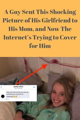 A Guy Sent Shocking Picture Of His Gf To His Mom And Now The Internets Trying To Cover For Him