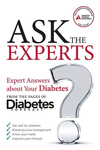 Ask The Experts Expert Advice About Your Diabetes From The Pages Of