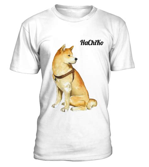 T Shirts For Those Who Love Animals Hachiko Is A Small Dog The