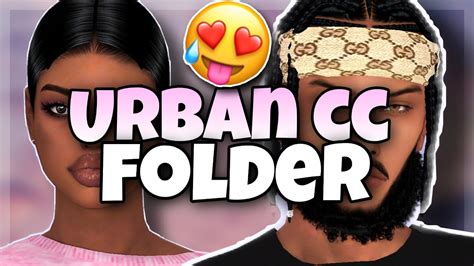 Urban Cc Folder😍 And Sims Downloadthe Sims 4 The African Simmer