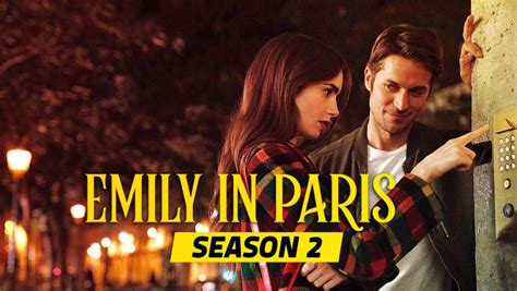 Emily In Paris Season 2 Exclusive Details Of Release Date Cast And