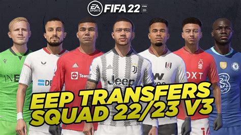 Install Eep New Transfers Squad 2223 For Fifa 22 V3 Youtube