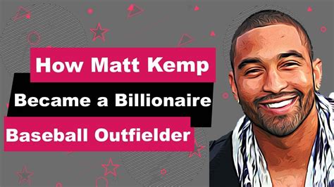 matt kemp biography animated video billionaire baseball outfielder youtube