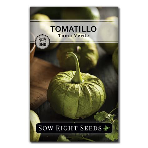 Toma Verde Tomatillo Seeds For Planting Make Tasty Salsas Sow Right