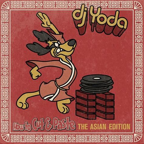 How To Cut And Paste The Asian Edition By Dj Yoda Dj Mix Reviews Ratings Credits Song List
