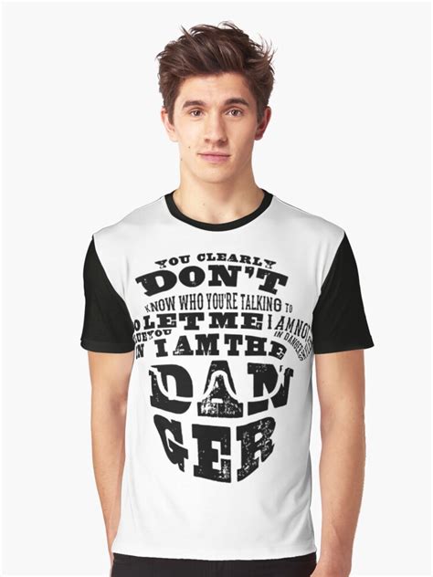 you clearly don t know youre talking damn quotes graphic t shirt by patriciaheaton redbubble